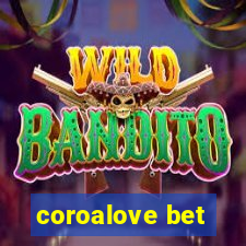 coroalove bet